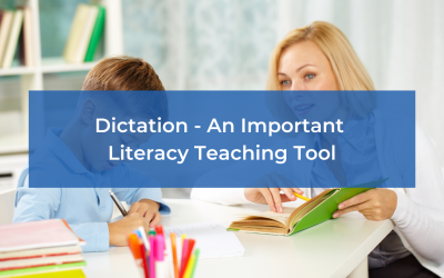 Dictation – An Important Literacy Teaching Tool